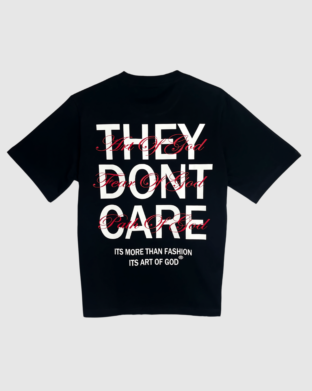 THEY DON'T CARE SHIRT